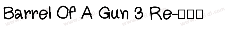Barrel Of A Gun 3 Re字体转换